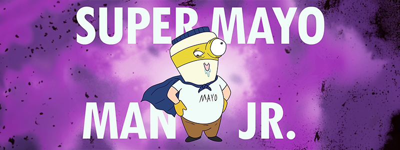 Super Mayo Man Jr